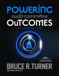 0000677_powering-audit-committee-outcomes-the-essential-guide_550